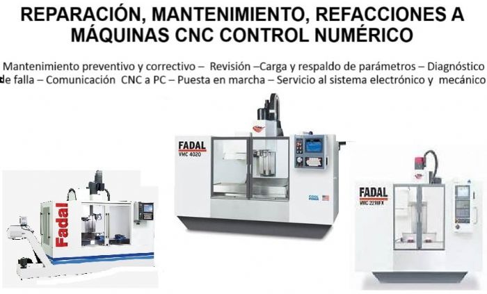 REPARACIÓN, MANTENIMIENTO, SERVICIO A  MAQUINAS CNC FADAL - FADAL