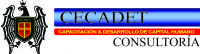 CONSULTORÍA Y ASESORÍA LEGALY EN SEGURIDAD INDUSTRIAL, PATRIMONIAL Y DESARROLLO HUMANO - CECADET