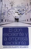 Curso: CALIDAD EMPRESARIAL - EL DON EXCELENTE Y LA EMPRESA EXCELENTE
